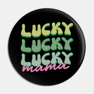 Lucky Mama Pin