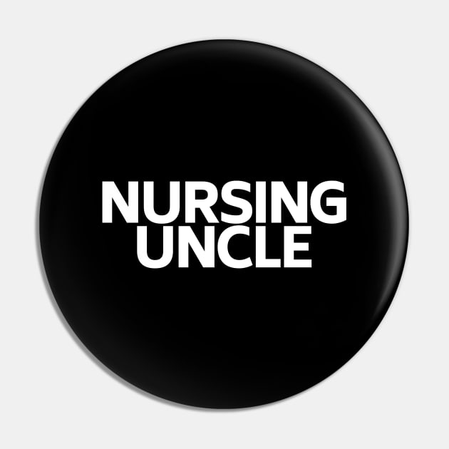 Nursing uncle Pin by Word and Saying