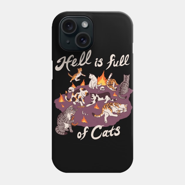 Hell Is Full Of Cats Phone Case by Hillary White Rabbit