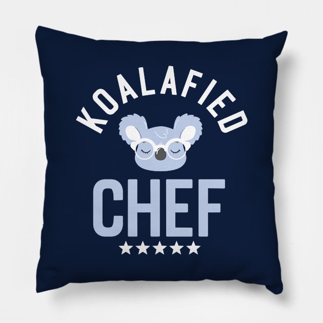 Koalafied Chef - Funny Gift Idea for Chefs Pillow by BetterManufaktur