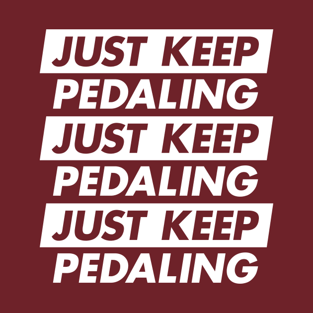 Keep Pedaling by reigedesign