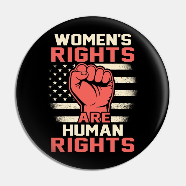 Women's Rights are Human Rights Pin by adik