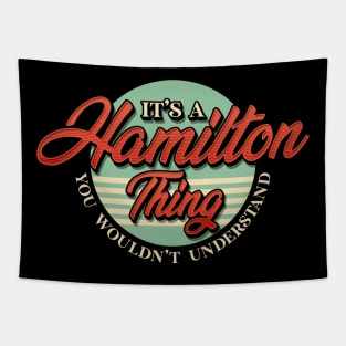 Cute It's A Hamilton Thing You Wouldn't Understand Tapestry