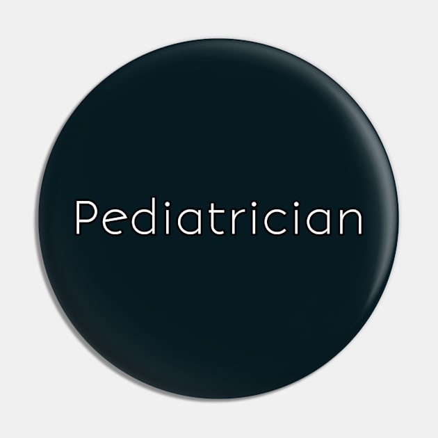 Pediatrician Pin by Spaceboyishere