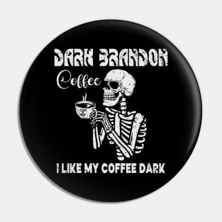 Dark Brandon Coffee Pin