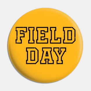 Field Day 2022 For school teachers kids and family yellow Pin