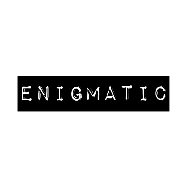 Enigmatic by Xanyth