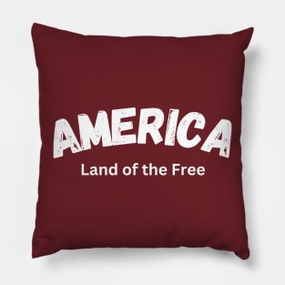 America Land of the Free Pillow