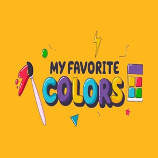 My Favorite colors T-Shirt