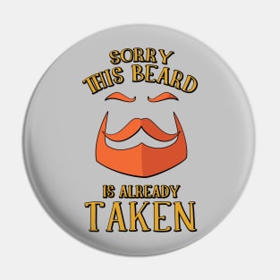Sorry This Beard Is Already Taken Red Beard Graphic Pin