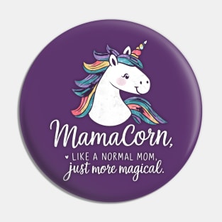 Mamacorn. unicorn mom funny mamacorn Pin