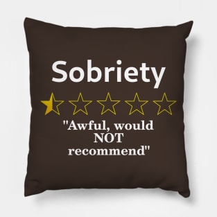 Sobriety Review, Half a Star, Awful Pillow