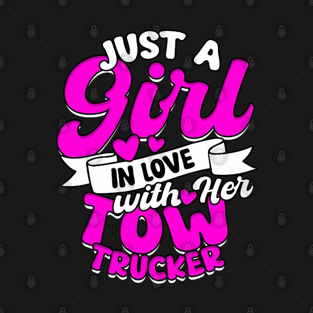 Tow Truck Operato Girlfriend Tow Truck Driver Wife by IngeniousMerch