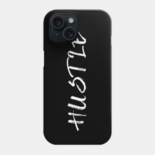 Hustle Phone Case