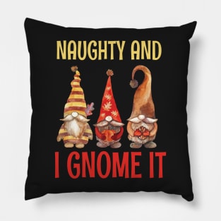 Naughty And I Gnome It / Funny Pajama Christmas Gnomes / Christmas Three Buffalo Plaid Gnomes Pillow