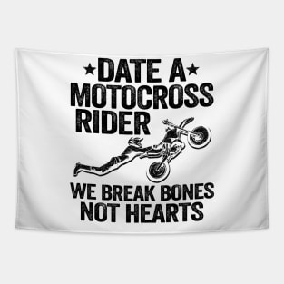 Date A Motocross Rider We Break Bones Not Hearts Funny Motocross Tapestry