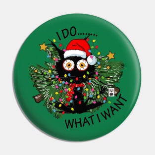 I Do What I Want - Funny Black Cat and Christmas Tree Pin