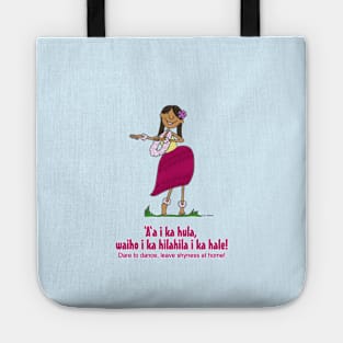 Dance without shyness Tote