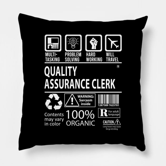 Quality Assurance Clerk T Shirt - MultiTasking Certified Job Gift Item Tee Pillow by Aquastal