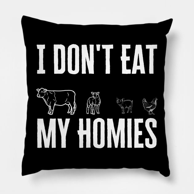 I Don't Eat My Homies Pillow by HobbyAndArt