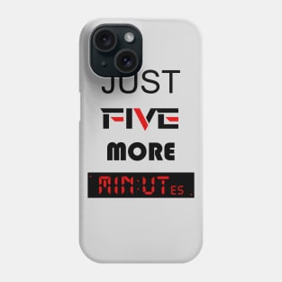 just five more minutes red Phone Case