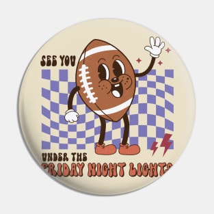 See you under the Friday Night Lights Pin