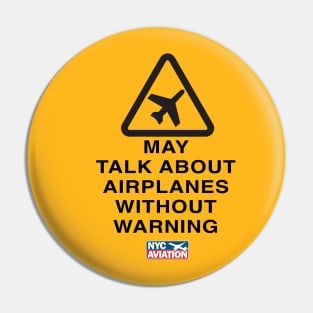 May Talk About Airplanes Pin