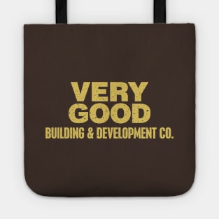 VERY GOOD Building & Development Co. Tote