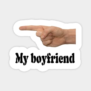 My boyfriend Magnet