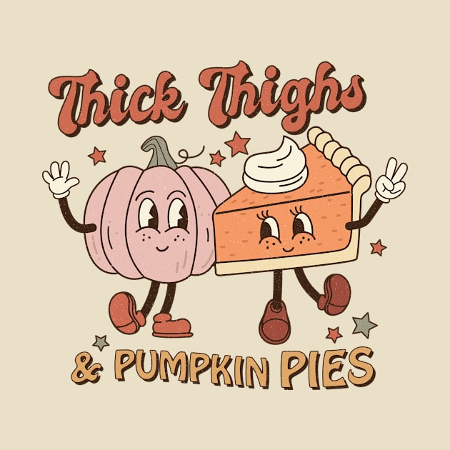 Thick Thighs & Pumpkin Pies by EliseOB