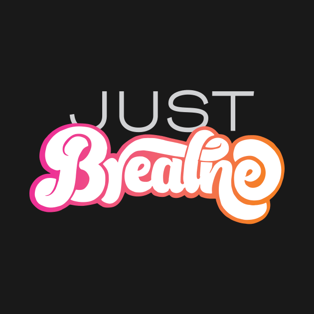 Just Breathe by polliadesign