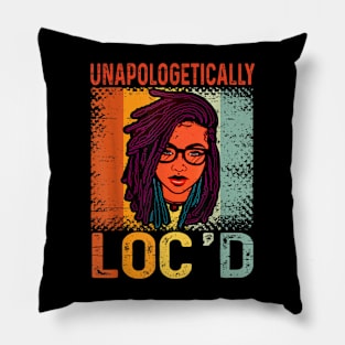 Unapologetically Loc'd Black History Queen Melanin Loc'd Pillow