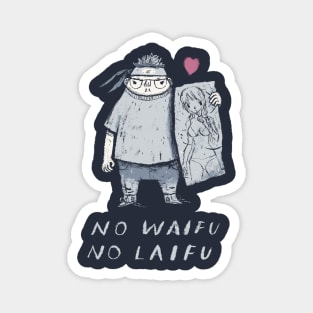 no waifu no laifu Magnet