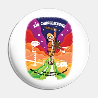 Kid Charlemagne Pin