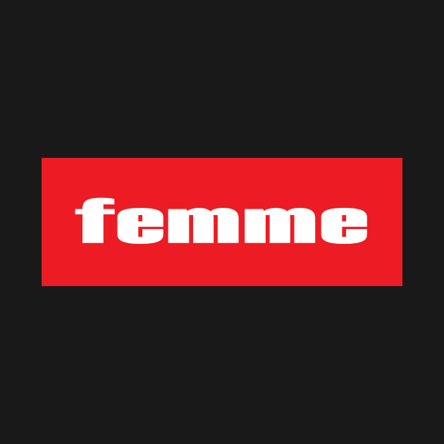 Femme Life by ProjectX23Red