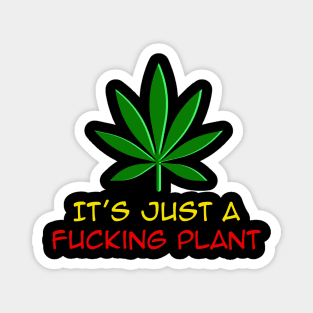 It's just a Plant, Funny, Rasta Magnet