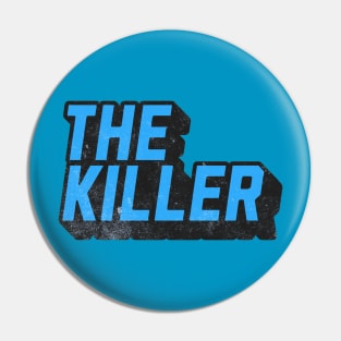 Killer Under Blue Pin