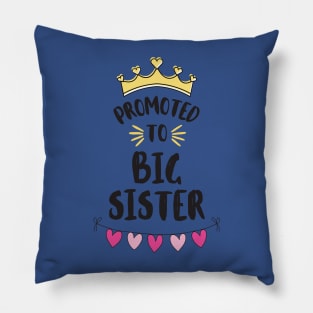 Promoted to Big Sister 2 Pillow