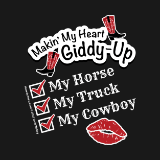 Cowgirl's Checklist - My Horse, My Truck, My Cowboy T-Shirt