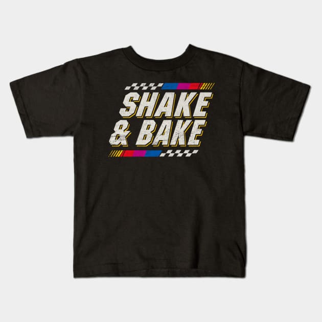 Shake And Bake T-Shirt Shake And Bake T-Shirt
