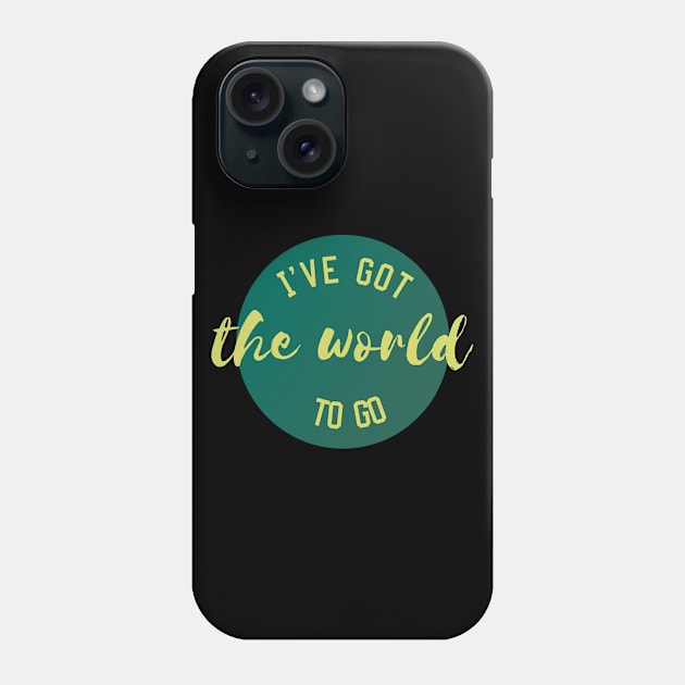 I've got the world to go. Phone Case by Pack & Go 