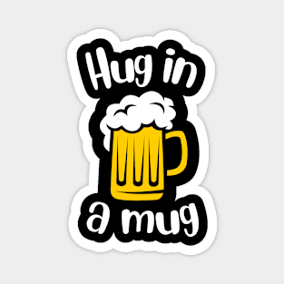 Hug In A Mug Magnet