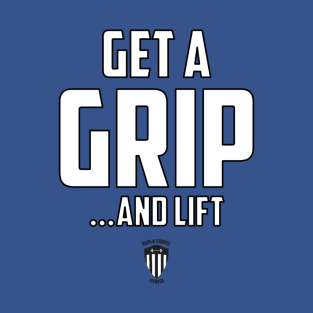 BSF - Get a Grip T-Shirt