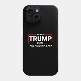 Donald Trump 2024 Take America Back Election - The Return Phone Case