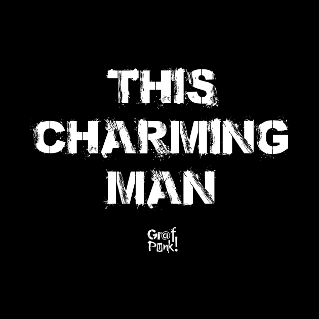 This Charming Man by GrafPunk