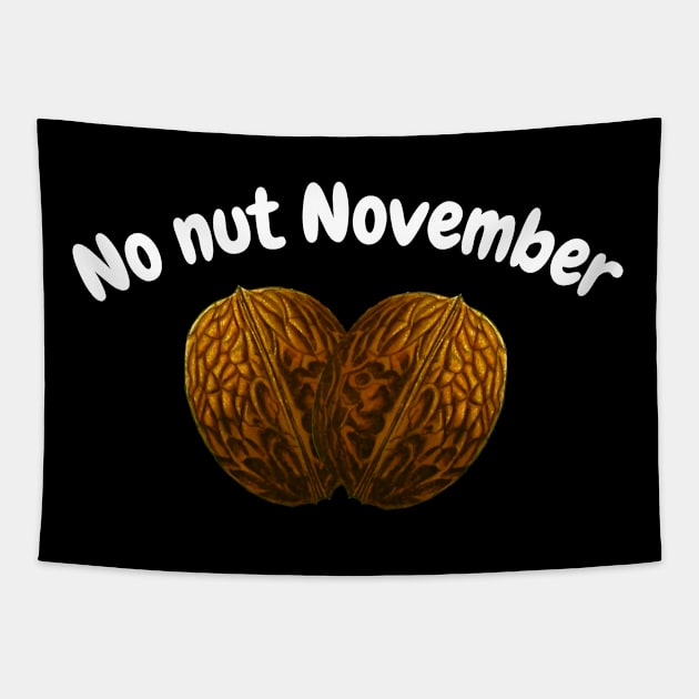 No nut November Nuts! Tapestry by Kataclysma