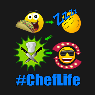 Chef Life Cooking Lifestyle #ChefLife Taco T-Shirt