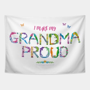 I make my Grandma proud - tropical wordart Tapestry