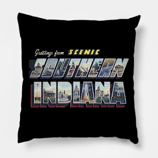 Greetings from Southern Indiana Pillow