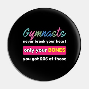 Gymnast never Break your Heart Gymnastics Sport Acrobatic Pin